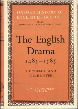 Item #61817 The English Drama 1485-1585 [Oxford History of English Literature]. F P. Wilson, G K....