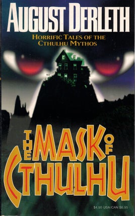 Item #62058 The Mask of Cthulhu. August Derleth