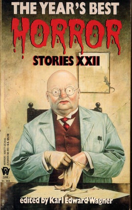 Item #62062 The Year's Best Horror Stories XXII. Karl Edward Wagner