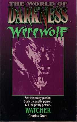 Item #62063 Watcher: Based on the Apocalypse (World of Darkness : Werewolf). Charles Grant
