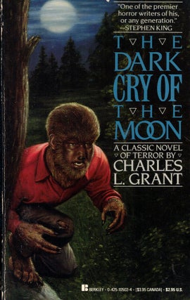 Item #62066 The Dark Cry of the Moon. Charles L. Grant