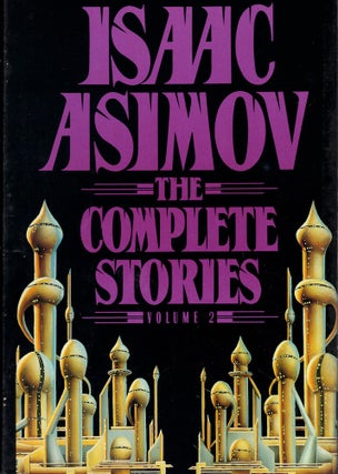 Item #62090 The Complete Stories Volume 2. Isaac Asimov
