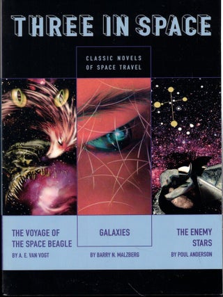 Item #62092 Three in Space. A E. Van Vogt, Barry N. Malzberg, Poul Anderson