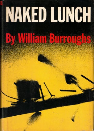 Item #62106 Naked Lunch. William S. Burroughs