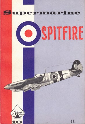 Item #62215 Supermarine Spitfire. Edward T. Maloney, Uwe Feist