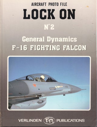 Item #62228 Lock on No. 2: General Dynamics F-16 Fighting Falcon. Hans Wilms
