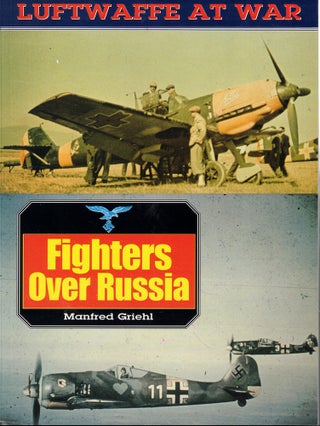Item #62300 Fighters Over Russia. Manfred Griehl