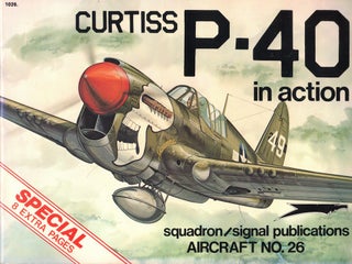 Item #62323 Curtiss P-40 in Action. Ernest R. McDowell, Don Greer