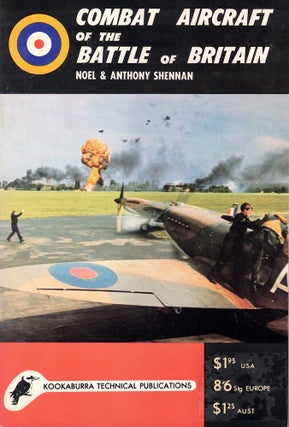 Item #62372 Combat Aircraft of the Battle of Britain. Noel, Anthony Shennan