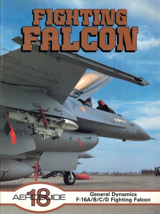 Item #62379 General Dynamics F-16A/B/C/D Fighting Falcon. Roger Chesneau