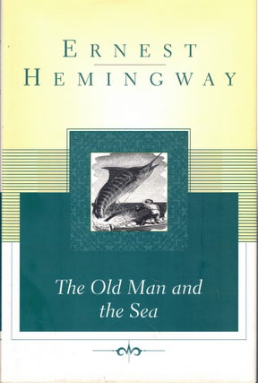 Item #62397 The Old Man and the Sea. Ernest Hemingway