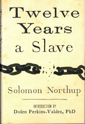 Item #62415 Twelve Years a Slave. Solomon Northup