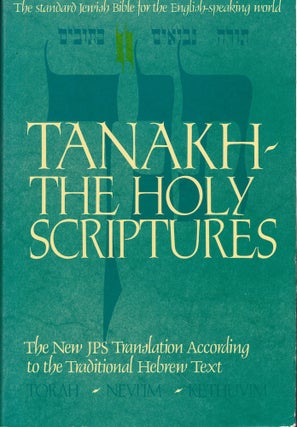 Item #62417 Tanakh: A New Translation of the Holy Scriptures According to the Traditional Hebrew...