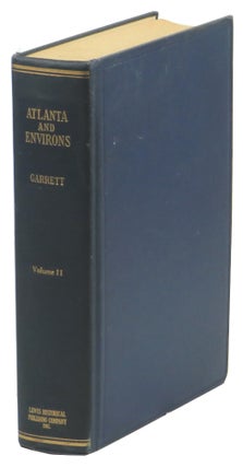 Item #62419 Atlanta and Environs: A Chronicle of Its People and Events Volume Two. Franklin M....