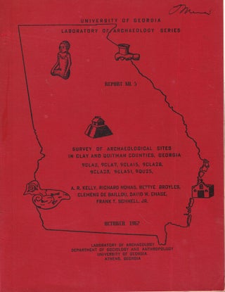 Item #62456 Survey of Archaeological Sites in Clay County Georgia, Other than Mandeville, 9 CLA...