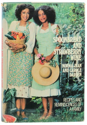 Item #62476 Spoonbread and Strawberry Wine: Recipes and Reminiscences of a Family. Norma Jean and...