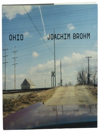 Joachim Brohm: Ohio, Fotografien 1983-1984. Joachim Brohm, Thomas Weski.