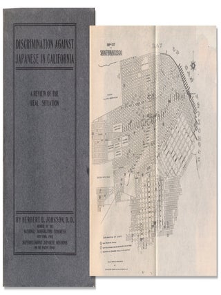 Discrimination Against Japanese in California: A Review of the Real Situation. Herbert B. Johnson.