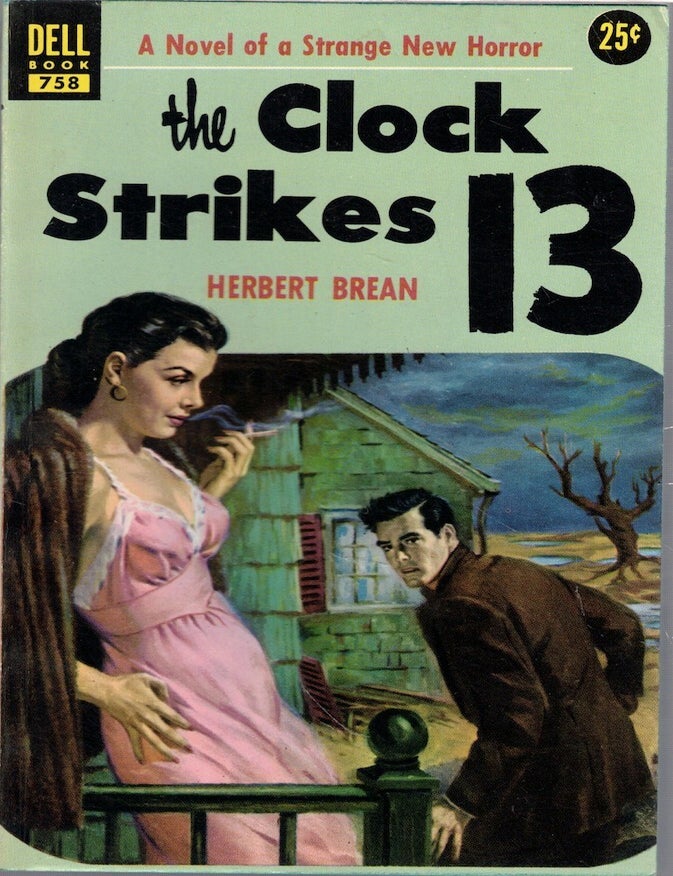 Item #65370 The Clock Strikes 13. Herbert Brean.