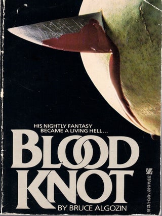 Item #67890 Blood Knot. Bruce Algozni