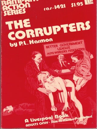 Item #67952 The Corrupters. P. L Harmon