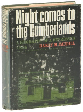 Item #68190 Night Comes to the Cumberlands. Harry M. Caudill