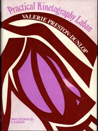 Item #68345 Practical Kinetography Laban. Valerie Prston-Dunlap
