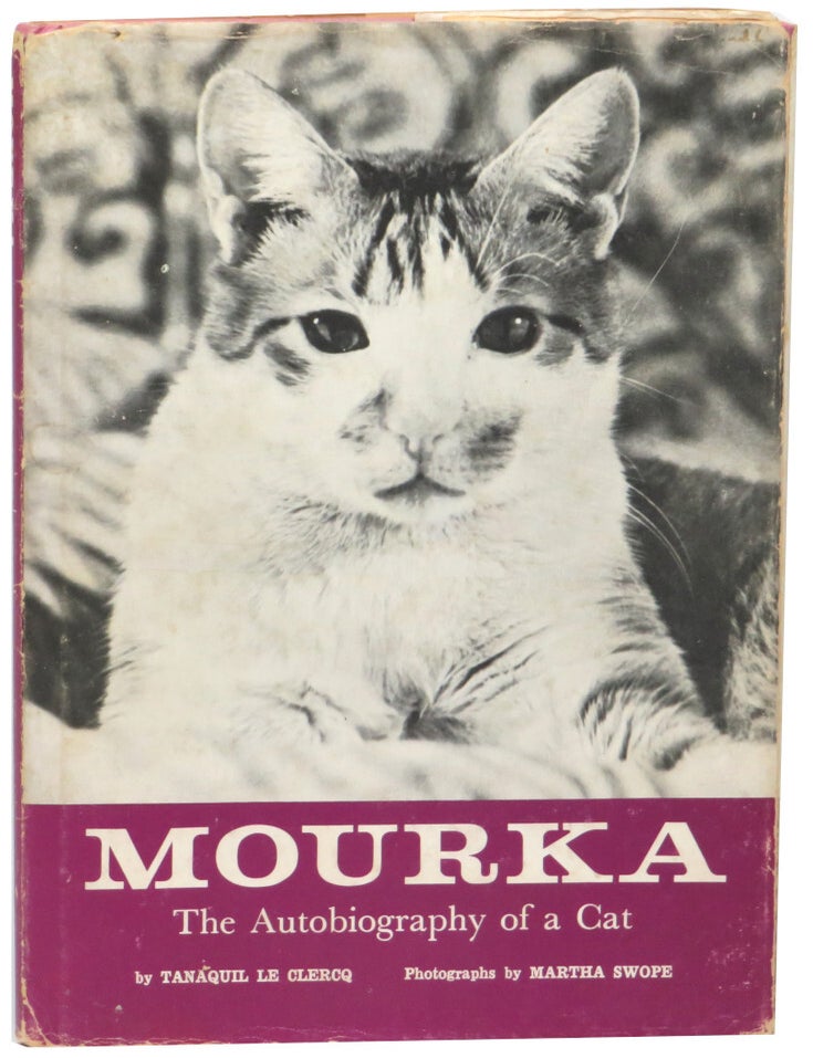 Item #68361 Mourka: The Autobiography of A Cat. Tanaquil Le Clerq, Martha Swope.