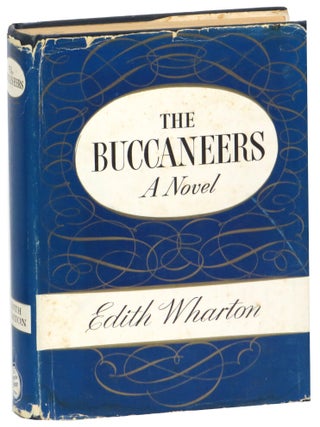 The Buccaneers: A Novel. Edith Wharton.