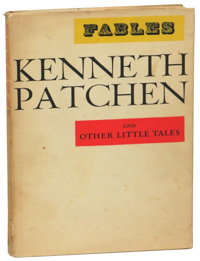 Item #68395 Fables and Other Little Tales. Kenneth Patchen.