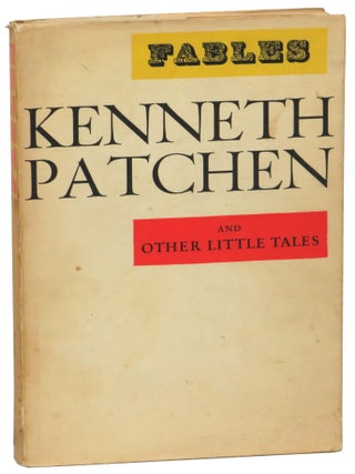 Fables and Other Little Tales. Kenneth Patchen.
