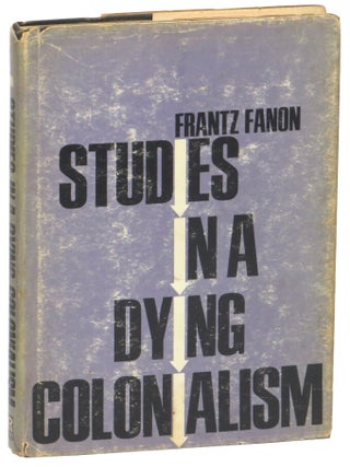 Item #68459 Studies in a Dying Colonialism. Franz Fanon