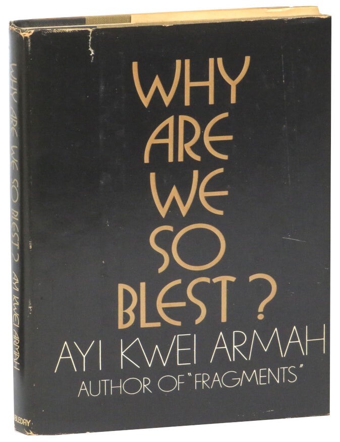 Item #68460 Why Are We So Blest? Ayi Kwei Armah.