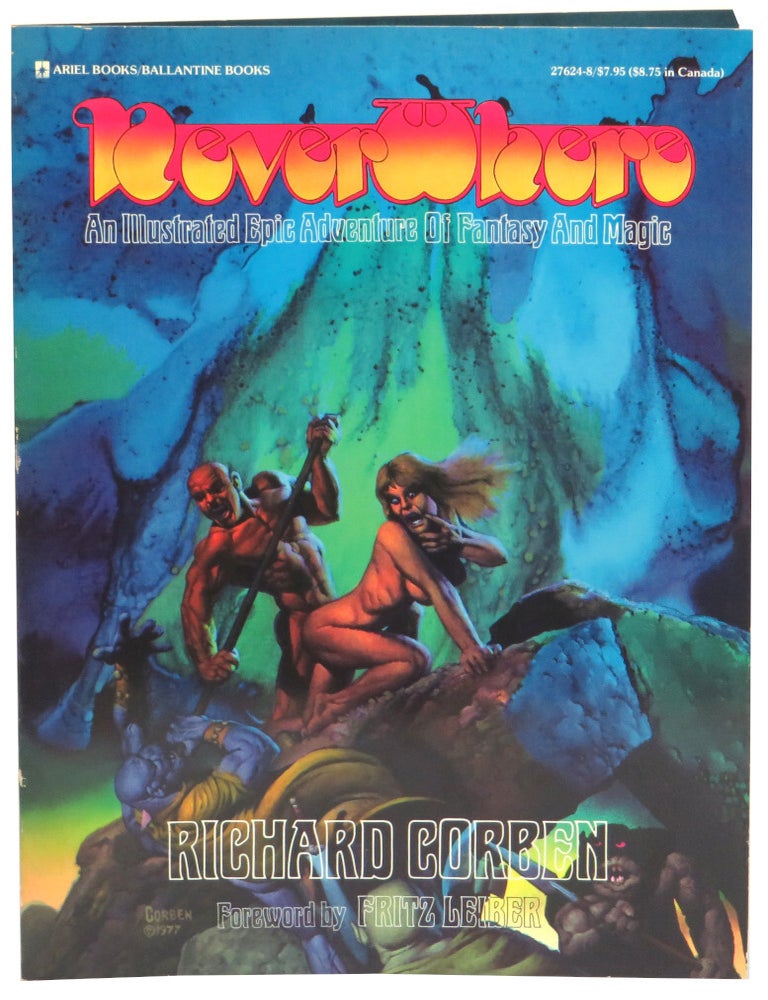 Item #68744 Neverwhere: An Illustrated Epic Adventure of Fantasy and Magic. Richard Corben.