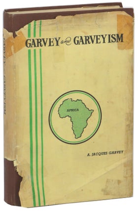 Item #69650 Garvey and Garveyism. A. Jacques Garvey