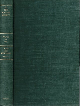 Item #69789 Wills and Inventories From the Registry at Durham Part IV