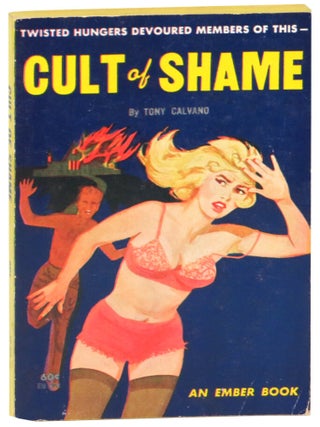 Item #69923 Cult of Shame. Tony Calvano