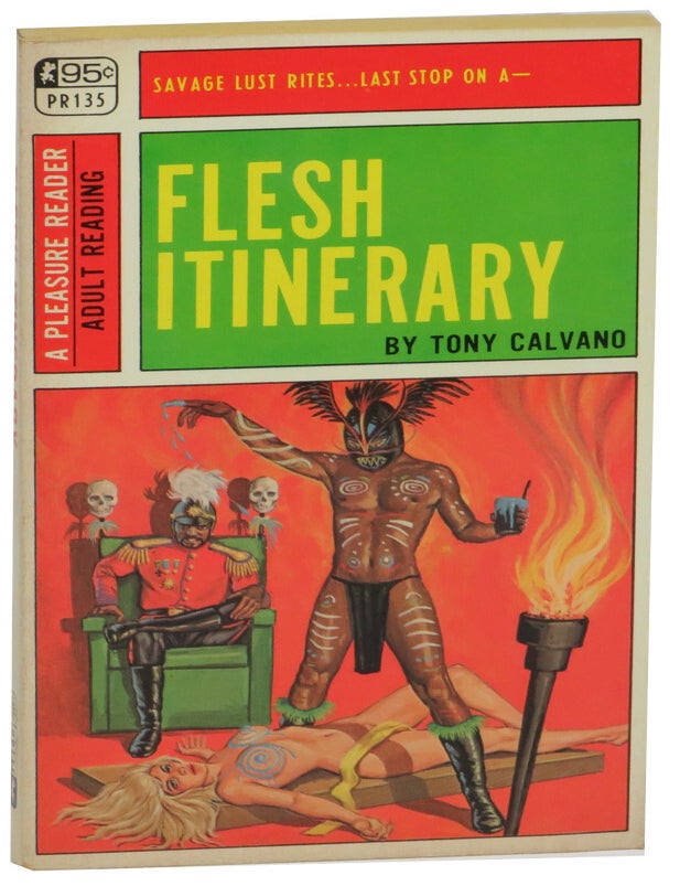 Item #69978 Flesh Itinerary. Tony Calvano.