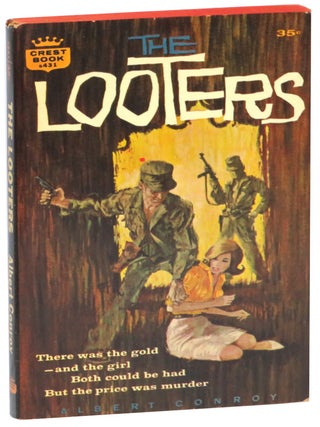 Item #70073 The Looters. Albert Conroy