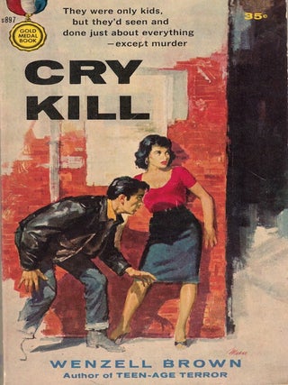 Item #70076 Cry Kill. Wenzell Brown
