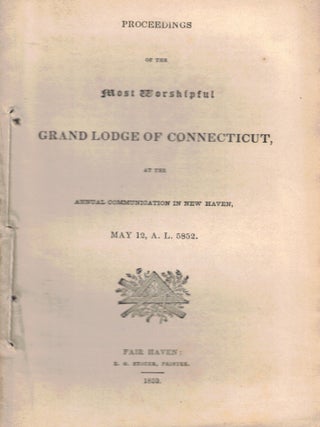 Item #70349 Proceedings of the Most Worshipful Grand Lodge of Connecticut, at the Annual...