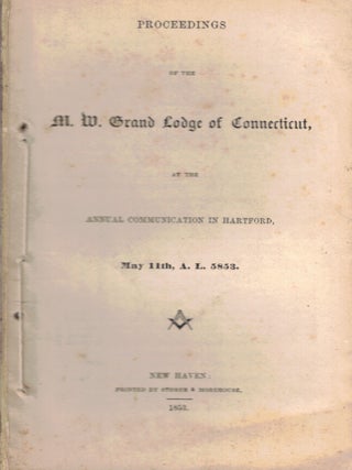 Item #70350 Proceedings of the Most Worshipful Grand Lodge of Connecticut, at the Annual...