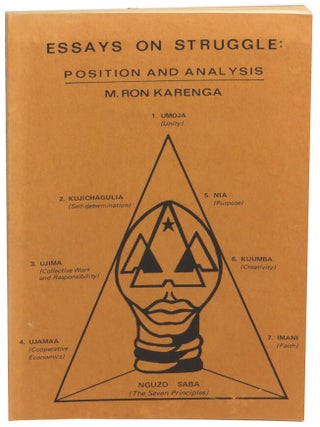 Essays on Struggle: Position and Analysis. M. Ron Karenga.
