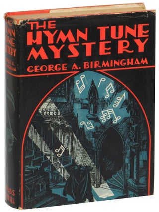 The Hymn Tune Mystery. George A. Birmingham.