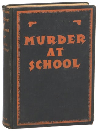 Murder at School: A Detective Fantasia. Glen Trevor, James Hilton.