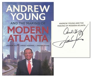 Item #71353 Andrew Young and the Making of Modern Atlanta. Harvey Newman Andrew Young, Andrea Young