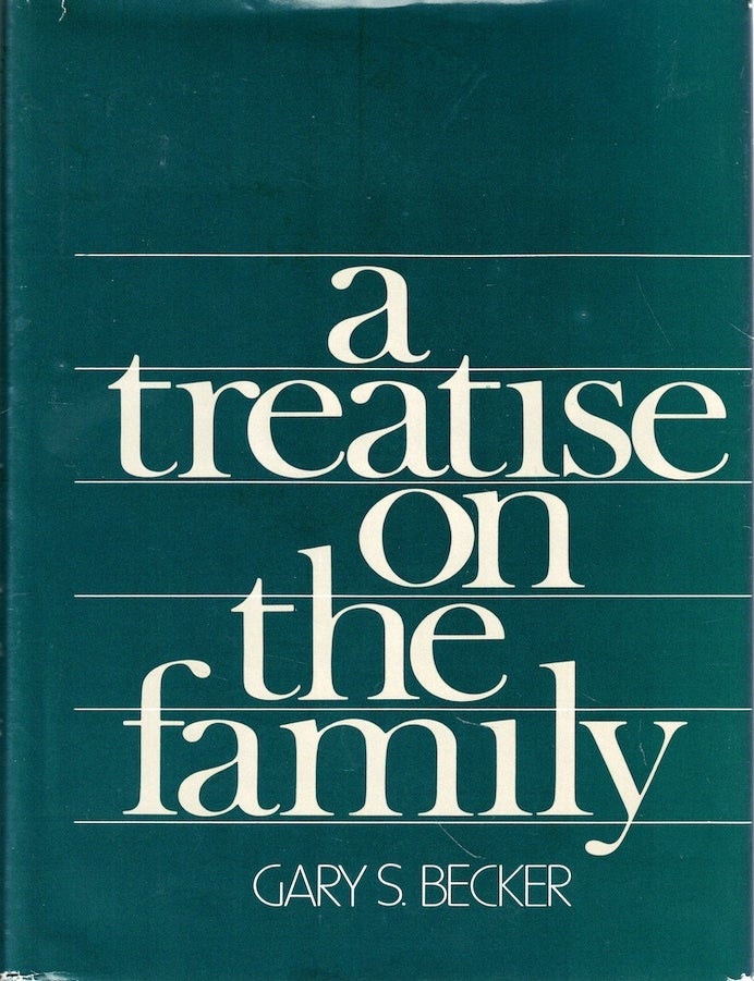 Item #71371 A Treatise on the Family. Gary S. Becker.