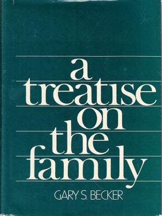 Item #71371 A Treatise on the Family. Gary S. Becker