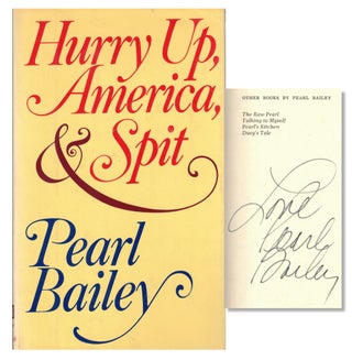Item #71398 Hurry Up, America, & Spit. Pearl Bailey