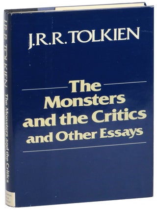 The Monsters and the Critics and Other Essays. J. R R. Tolkien.